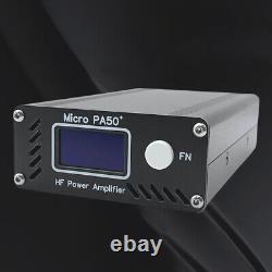 Micro PA50 PLUS SW HF Power Amplifier 3.5MHz-28.5MHz 1.3-Inch OLED Screen